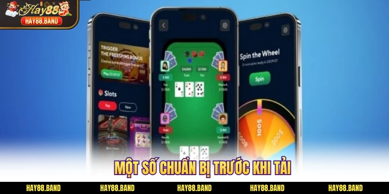 Một số chuẩn bị trước khi tải Một số chuẩn bị trước khi tải